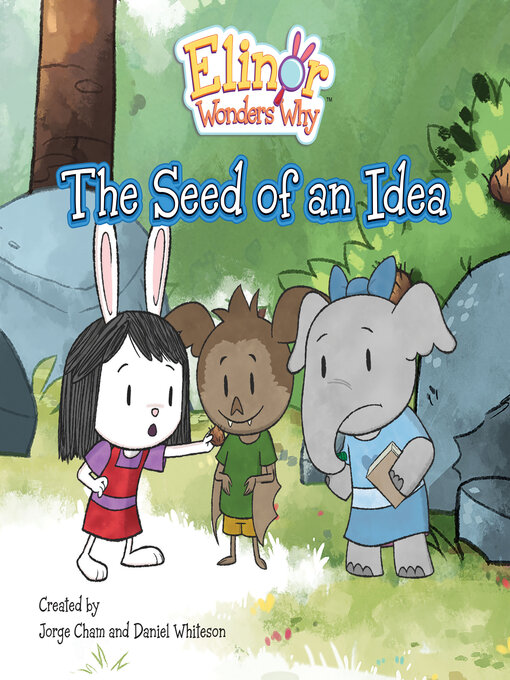 Title details for The Seed of an Idea by Jorge Cham - Available